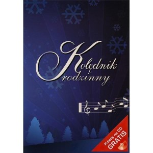 KOLĘDNIK RODZINNY. KOLĘDY NA CD GRATIS