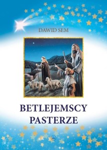 BETLEJEMSCY PASTERZE, DAWID SEM