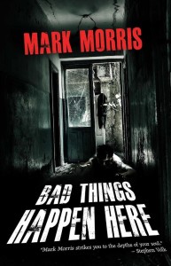 FT BAD THINGS HAPPEN HERE TW [ENG], MARK MORRIS