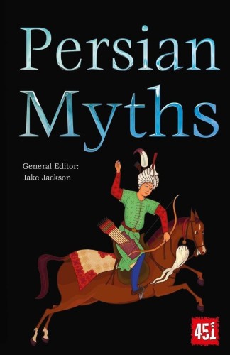 Mity perskie / Persian Myths [ENG], J.K. Jackson