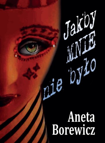 Jakby mnie nie było, Aneta Borewicz