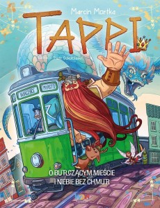 TAPPI. O BURCZĄCYM MIEŚCIE I NIEBIE BEZ CHMUR