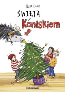 ŚWIĘTA Z KONISKIEM, PETRA EIMER