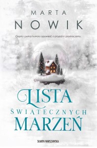 LISTA ŚWIĄTECZNYCH MARZEŃ, MARTA NOWIK