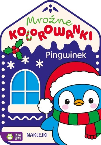 Mroźne kolorowanki. Pingwinek, praca zbiorowa