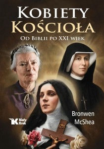 KOBIETY KOŚCIOŁA. OD BIBLII PO XXI WIEK