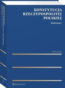 KONSTYTUCJA RZECZYPOSPOLITEJ POLSKIEJ. KOMENTARZ
