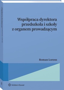 WSPÓŁPRACA DYREKTORA PRZEDSZKOLA I SZKOŁY Z ORGANE