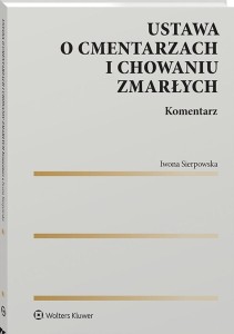 USTAWA O CMENTARZACH I CHOWANIU ZMARŁYCH