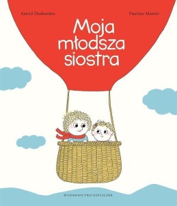 MOJA MŁODSZA SIOSTRA