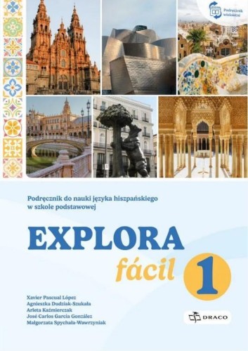 Explora facil 1 Podręcznik, praca zbiorowa