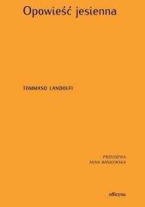 OPOWIEŚĆ JESIENNA, TOMMASO LANDOLFI