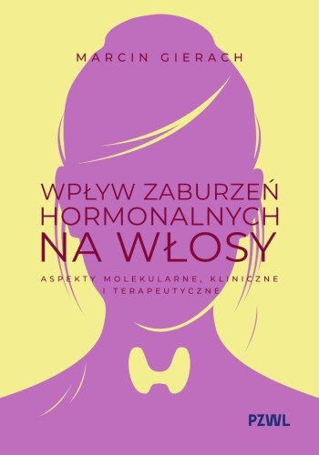 Wpływ zaburzeń hormonalnych na włosy
