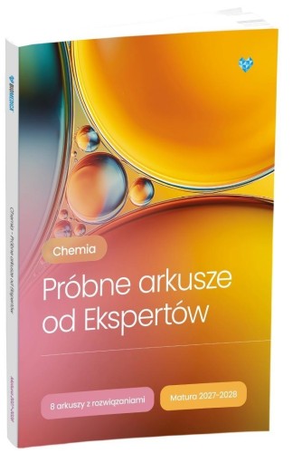 Chemia. Arkusze od Ekspertów matura 2027/2028