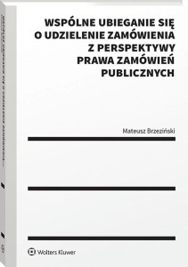 WSPÓLNE UBIEGANIE SIĘ O UDZIELENIE ZAMÓWIENIA Z...