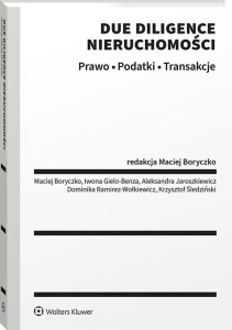 DUE DILIGENCE NIERUCHOMOŚCI. PRAWO. PODATKI...