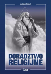 DORADZTWO RELIGIJNE, LUCJAN FERUS