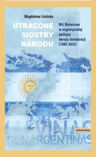 Utracone siostry narodu. Mit Malwinów w...