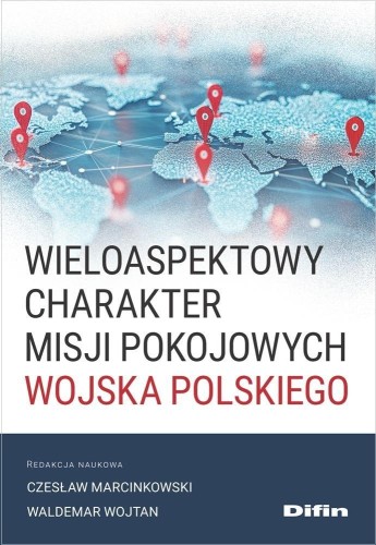 Wieloaspektowy charakter misji pokojowych Wojska..