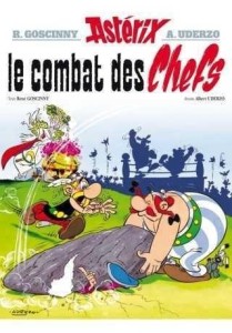 ASTERIX LE COMBAT DES CHEFS