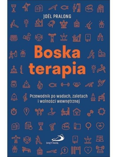 Boska terapia. Przewodnik po wadach, zaletach i...