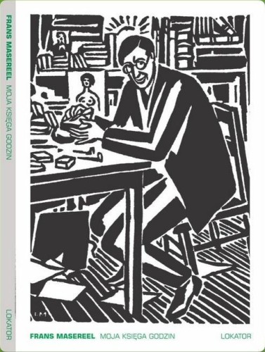 Moja księga godzin, Frans Masereel