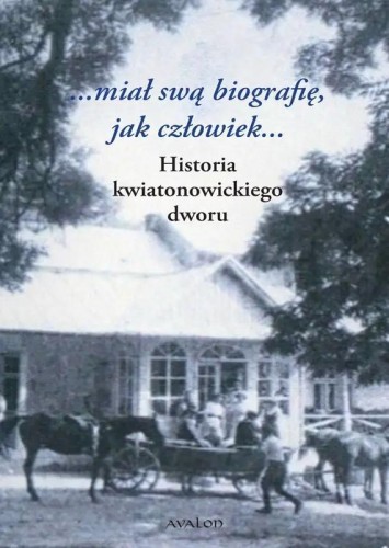 Historia kwiatonowickiego dworu