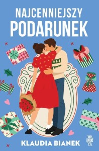 NAJCENNIEJSZY PODARUNEK W.2, KLAUDIA BIANEK