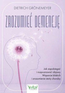 ZROZUMIEĆ DEMENCJĘ, DIETRICH GRNEMEYER
