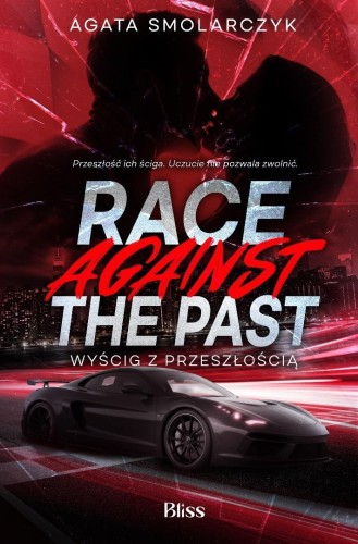 Race Against The Past. Wyścig z przeszłością