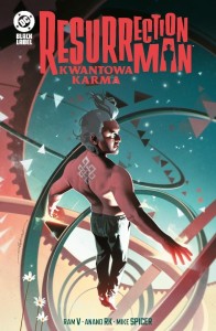 RESURRECTION MAN. KWANTOWA KARMA, RAM V, ANAND RK