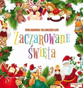 MALOWANKI RELAKSACYJNE. ZACZAROWANE ŚWIĘTA