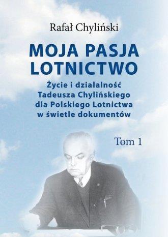 Moja pasja lotnictwo T.1, Rafał Chyliński