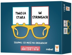 TWOJA STARA W STRINGACH REBEL, REBEL