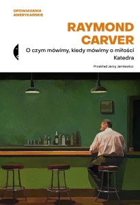 O CZYM MÓWIMY, KIEDY MÓWIMY O MIŁOŚCI / KATEDRA