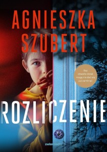 ROZLICZENIE, AGNIESZKA SZUBERT