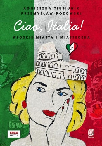 Ciao, Italia! Włoskie miasta i miasteczka 2