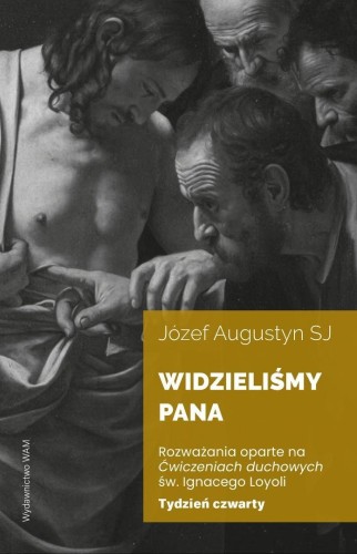 Widzieliśmy Pana Tydzień czwarty
