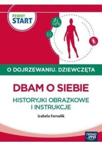 PEWNY START. O DOJRZEWANIU. DZIEWCZĘTA. DBAM O...