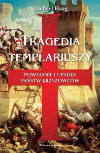 TRAGEDIA TEMPLARIUSZY, HAAG MICHAEL
