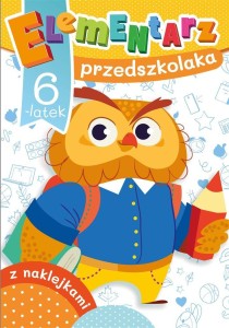 ELEMENTARZ PRZEDSZKOLAKA. 6-LATEK