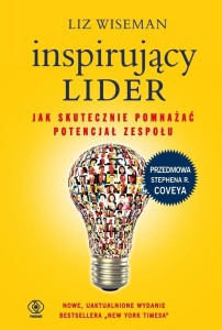 INSPIRUJĄCY LIDER. JAK SKUTECZNIE POMNAŻAĆ...