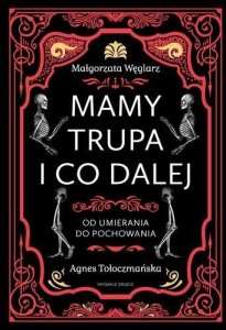 MAMY TRUPA I CO DALEJ OD UMIERANIA DO POCHOWANIA