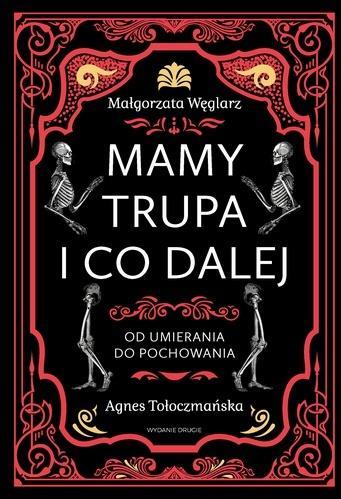 Mamy trupa i co dalej Od umierania do pochowania