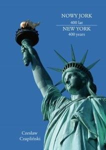 NOWY JORK 400 LAT. NEW YORK 400 YEARS
