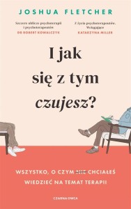 I JAK SIĘ Z TYM CZUJESZ?, JOSHUA FLETCHER