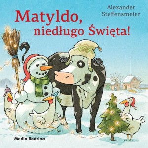 MATYLDO, NIEDŁUGO ŚWIĘTA! TW. W.2021