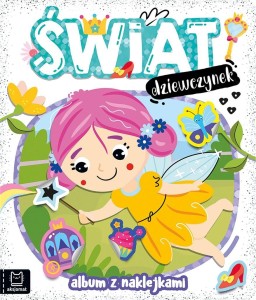 ŚWIAT DZIEWCZYNEK. ALBUM Z NAKLEJKAMI