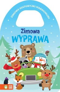ZIMOWE HISTORYJKI HARMONIJKI. ZIMOWA WYPRAWA