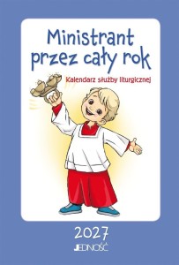 MINISTRANT PRZEZ CAŁY ROK. KALENDARZ SŁUŻBY...